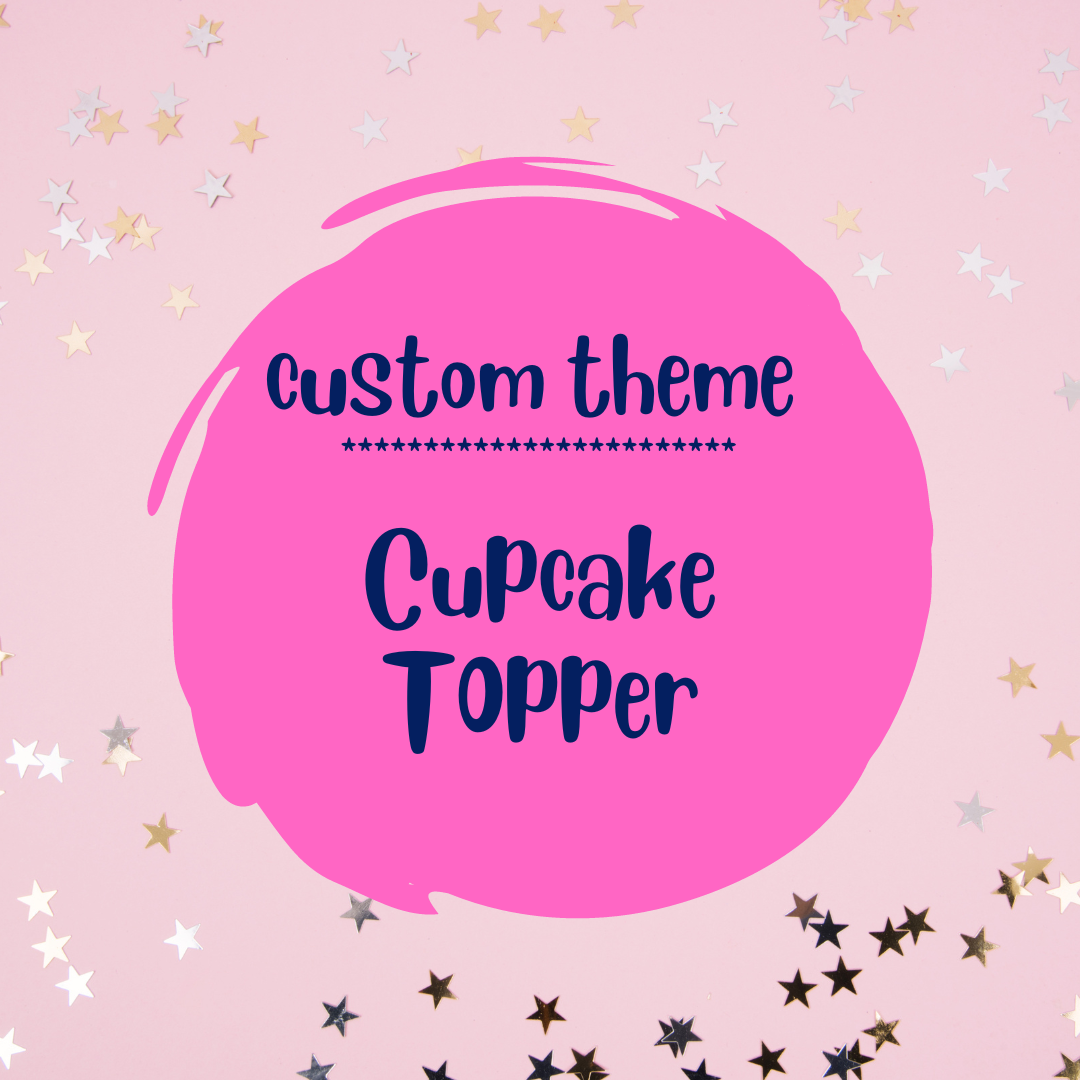 Custom designer cupcake toppers